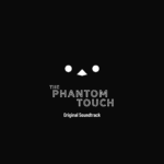 The Phantom Touch Original Soundtrack